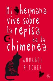 Reseña Mi hermana vive sobre la repisa de la chimenea, de Annabel Pitcher.