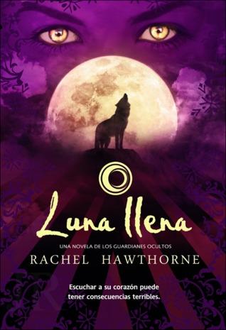 Reseña: Luz de Luna (Los Guardianes Ocultos #I) - Rachel Hawthorne