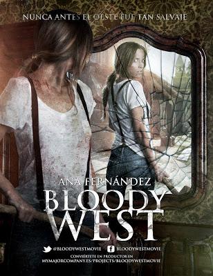 Bloody West nuevo poster con la actriz Ana Fernández ÚLTIMA OPORTUNIDAD de poder participar en el proyecto