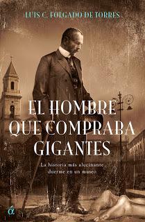 'El hombre que compraba gigantes', de Luis C. Folgado de Torres