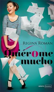 [Novedades Junio] : Quiérome Mucho - Regina Roman