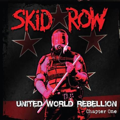 UNITED WORLD REBELLION: CHAPTER ONE - Skid Row, 2013