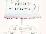 ¿Quien viene cenar…? comienza Desafio