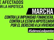 Madrid sube apuestas convoca marcha contra impunidad financiera estafa hipotecaria
