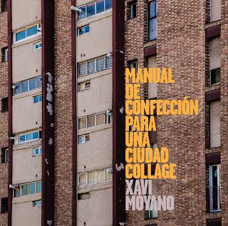 [Disco] Xavi Moyano - Manual De Confección Para Una Ciudad Collage (2012)
