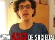 ¡Vaya asco sociedad!