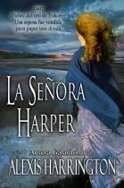 Alexis Harrington - La Senora Harper