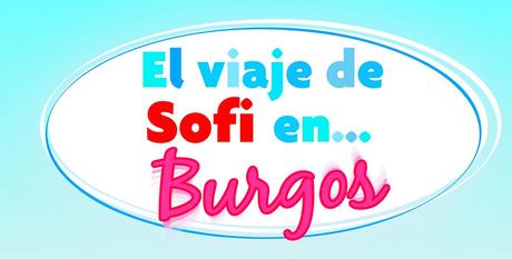 El viaje de Sofi en… Burgos