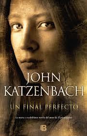 Un final perfecto. John Katzenbach