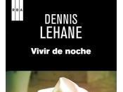 Vivir noche, Dennis Lehane