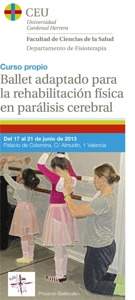 Ballet adaptado para la rehabilitación física en parálisis cerebral Ballet adaptado para la rehabilitación física en parálisis cerebral