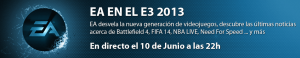 banner ea e3 esp 300x58 E3 2013 Electronic Arts, conferencia de la compañía en el evento
