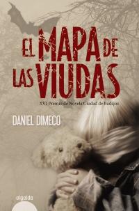 El mapa de las viudas. Daniel Dimeco