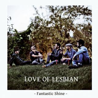 LOVE OF LESBIAN / FANTASTIC SHINE