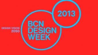Barcelona Design Week 2013 :: Design Vision 2050 Barcelona Design Week 2013 :: Design Vision 2050