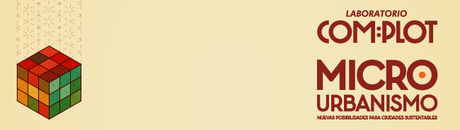 #ComplotLab: Un foro digital sobre microurbanismo