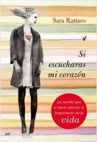 Si escucharas mi corazón. Sara Rattaro