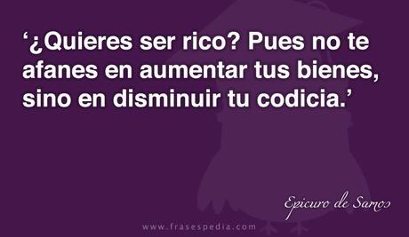 ¿Quieres ser rico? Pues disminuye tu codicia