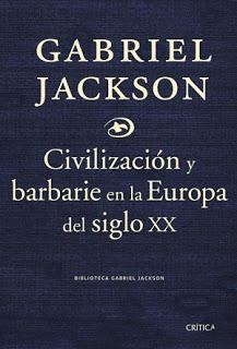 Civilización y barbarie en la Europa del siglo XX