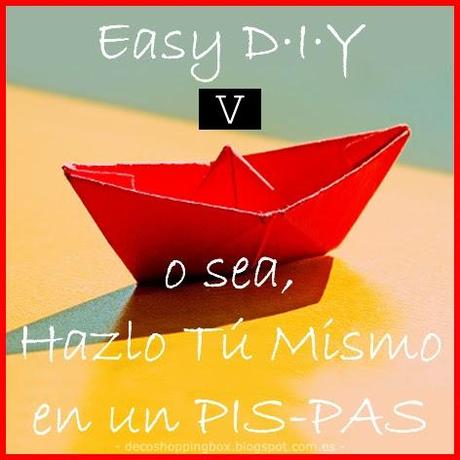 Easy DIY V - Después de la fiesta