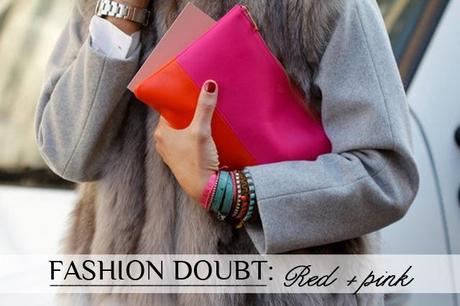 Fashion doubt: Red and pink mix, yes or no?
