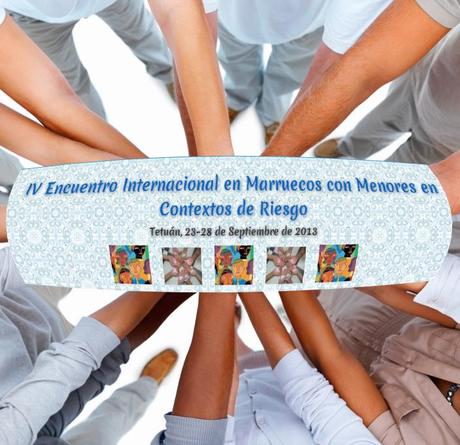 IV Encuentro Internacional en Marruecos con Menores en Contextos de Riesgo