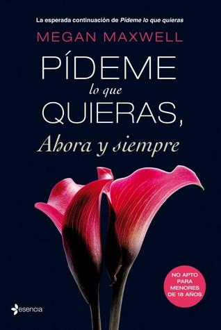 ♦ Reseña ♦ Pídeme lo que quieras ahora y siempre