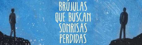 Reseña de Literatura | Brújulas que buscaban sonrisas perdidas, de Albert Espinosa