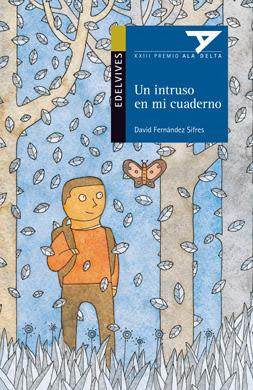 'Un intruso en mi cuaderno' de David Fernández Sifres, Premio de la CCEI Isabel Niño de Literatura 2013