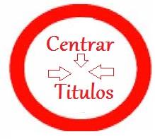 Centrar los Titulos en Blogger