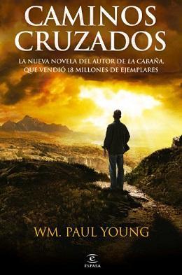 'Caminos cruzados', segunda novela de Paul Young