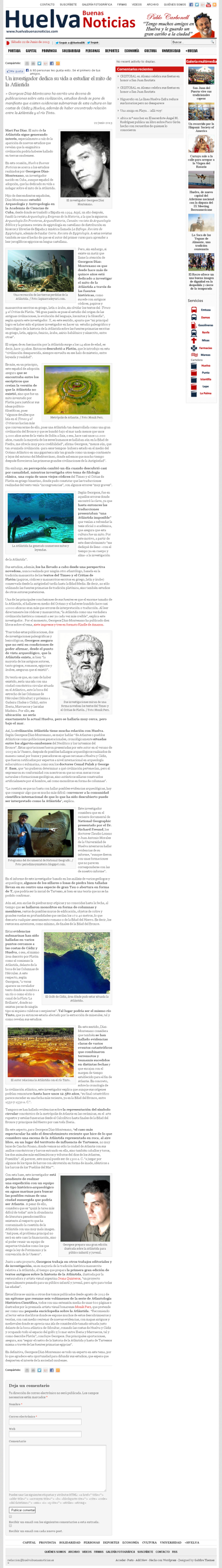 http://huelvabuenasnoticias.com/2013/06/22/un-investigador-dedica-su-vida-a-estudiar-el-mito-de-la-atlantida/