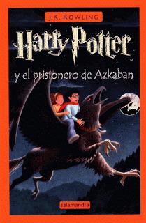 Harry Potter y el prisionero de Azkabán (HP #3) de J.K. Rowling