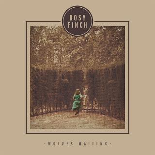 [Apuesta Telúrica] Rosy Finch - Wolves Waiting EP