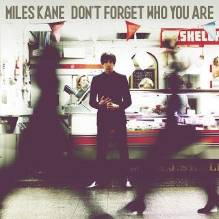 Miles Kane - Don't forget who you are (2013) (Disco)