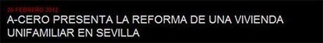A-cero presenta imágenes de obra de la reforma de la vivienda unifamiliar en Sevilla