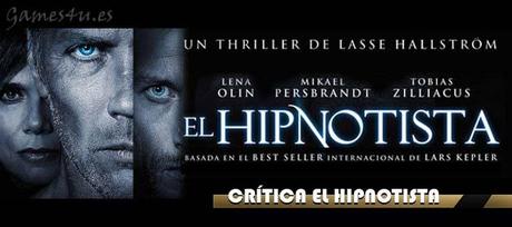 el hipnotista pelicula Crítica de El Hipnotista, un thriller de la mano de Lasse Hallström
