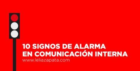 Comunicación interna ¿prioridad? 10 signos de alarma en comunicación interna