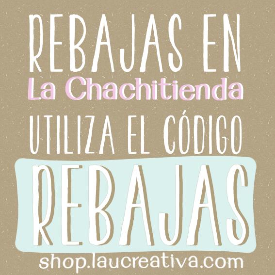 REBAJAS EN LA CHACHITIENDA