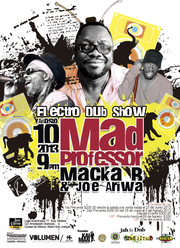 Mad Professor, Macka B y Joe Ariwa: Electrodub Show @ José Cuervo Salón