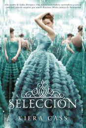 La selección – Kiera Cass
