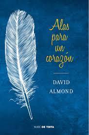 Alas para un corazón, de David Almond