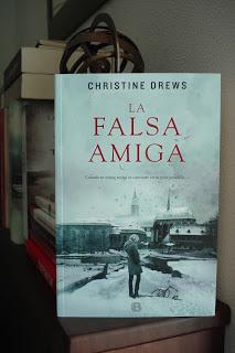 Novedad Ediciones B: 'La falsa amiga', de Christine Drews