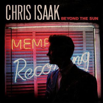 BEYOND THE SUN - Chris Isaak, 2011