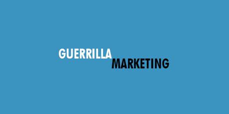 ¡31 Increíbles acciones de Guerrilla Marketing!