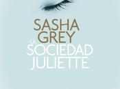 Crítica: sociedad Juliette. Sasha Grey