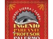 RESEÑA: Extraordinario Ingenio Parlante Profesor Palermo