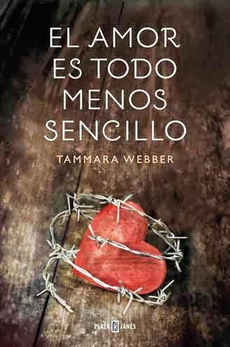 Próximamente en Español: El Amor Es Todo Menos Sencillo - Tammara Webber