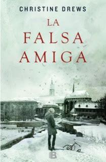 'La falsa amiga', de Christine Drews 'La falsa amiga', de Christine Drews
