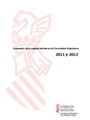 Calidad del Aire en la Comunidad Valenciana. Informes 2011 y 2012